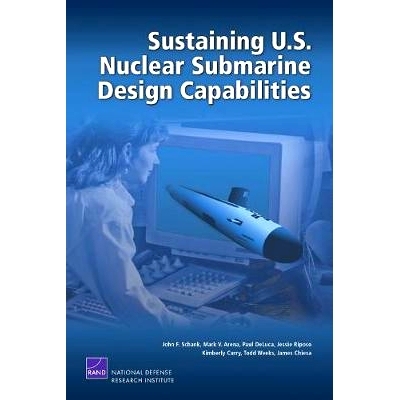 预订 Sustaining U.S. Nuclear Submarine Design Capabilities: 9780833041609