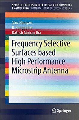 【预订】Frequency Selective Surfaces based High Performance Microstrip Antenna