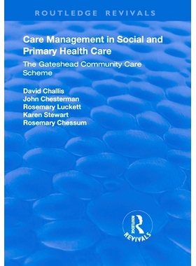 预订 Care Management in Social and Primary Health Care: The Gateshead Community Care Scheme 社会和初级卫生保健中的护理管
