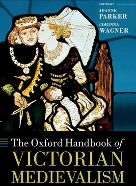 【预订】The Oxford Handbook of Victorian Medievalism