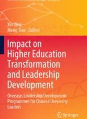 [预订]Impact on Higher Education Transformation and Leadership Development: Overseas Leadership Developmen 9789811900693