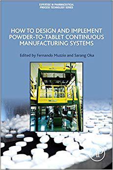 [预订]How to Design and Implement Powder-to-Tablet Continuous Manufacturing Systems