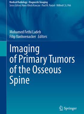 预订 Imaging of Primary Tumors of the Osseous Spine