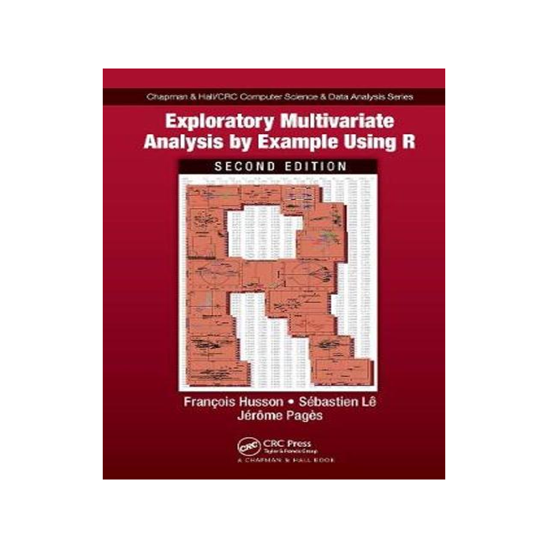 [预订]Exploratory Multivariate Analysis by Example Using R 9780367658021