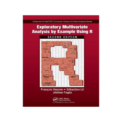 [预订]Exploratory Multivariate Analysis by Example Using R 9780367658021