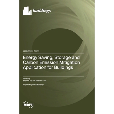 预订 Energy Saving, Storage and Carbon Emission Mitigation Application for Buildings: 9783036595214