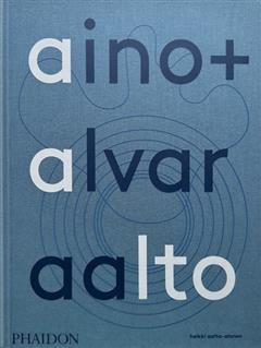 [预订]Aino + Alvar Aalto : une vie ensemble 9781838667443