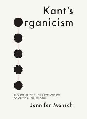 【预订】Kant’s Organicism 9780226021980