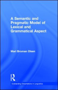 【预订】A Semantic and Pragmatic Model of Lexical and Grammatical Aspect