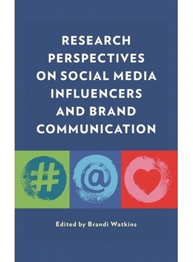 预订 Research Perspectives on Social Media Influencers and Brand Communication 社交媒体影响者与品牌传播的研究视角: 97817