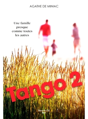 预订 Tango 2 : une famille presque comme les autres Tango 2：一个几乎和其他家庭一样的家庭: 9782375822043