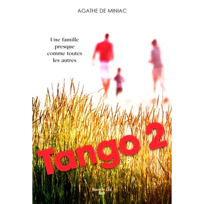 预订 Tango 2 : une famille presque comme les autres Tango 2：一个几乎和其他家庭一样的家庭: 9782375822043
