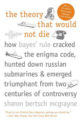 现货 英文原版 不会死的理论:贝叶斯 The Theory That Would Not Die