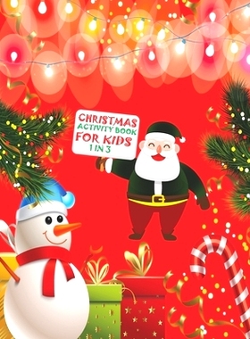 预订 Christmas Activity Book For Kids 1 In 3: A Fun Kid Workbook Game For Learning, Coloring, Dot To Dot, Mazes, Word Se
