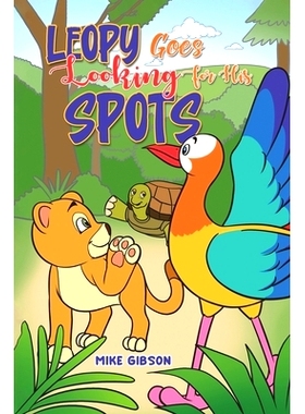 预订 Leopy Goes Looking for His Spots: 9781035859511