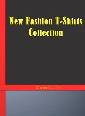 预订 New Fashion T-Shirts Collection: Collection of modern style fashion T-Shirts. 42 pages 8,5 x 11 inches. New Modern