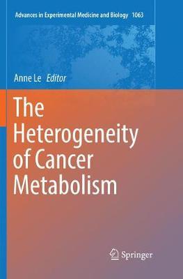 【预订】The Heterogeneity of Cancer Metabolism