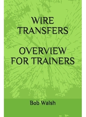预订 Wire Transfers Overview for Trainers: 9798631773240