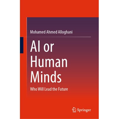 预订 AI or Human Minds Who Will Lead the Future 人工智能还是人类思维：谁将*未来 9783032155931