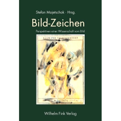 预订 Bild-Zeichen: Perspektiven einer Wissenschaft vom Bild 图像符号：图像科学的视角: 9783770542055