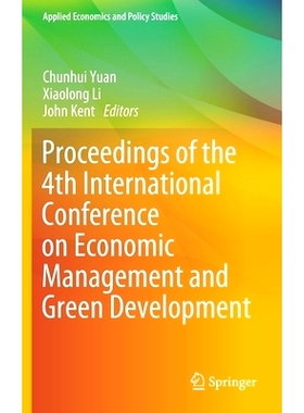 预订 Proceedings of the 4th International Conference on Economic Management and Green Development 第4届经济管理与绿色发