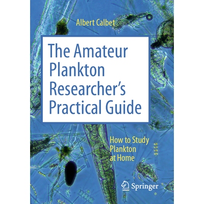 预订 The Amateur Plankton Researcher’s Practical Guide How to Study Plankton at Home 9783031802508