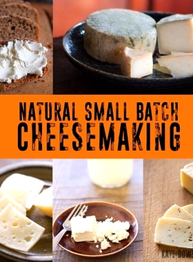 预订 Natural Small Batch Cheesemaking