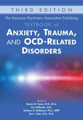 [预订]The American Psychiatric Association Publishing Textbook of Anxiety, Trauma, and OCD-Related Disorde 9781615372324 - 封面