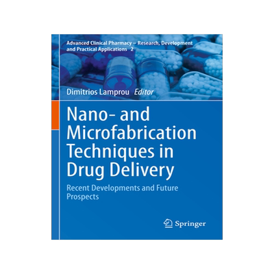 预订 Nano- and Microfabrication Techniques in Drug Delivery
