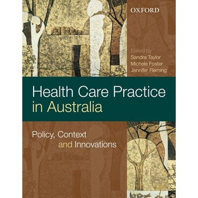 预订 Health Care Practice and Policy in Australia 澳大利亚卫生保健现状与政策 9780195558333