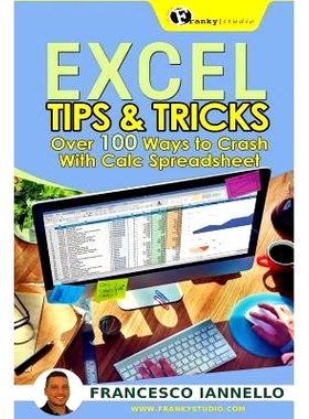 预订 Excel: Tips & Tricks - Over 100 ways to crash with Calc Spreadsheet