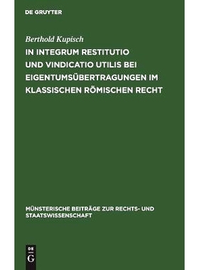 预订 In integrum restitutio und vindicatio utilis bei Eigentumsübertragungen im klassischen römischen Recht: 978311099