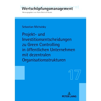 预订 Projekt- und Investitionsentscheidungen zu Green Controlling in öffentlichen Unternehmen mit dezentralen Organisat