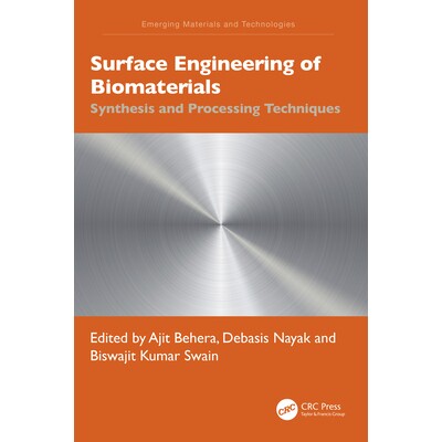 预订 Surface Engineering of Biomaterials Synthesis and Processing Techniques 生物材料表面工程:合成与加工技术 9781032552