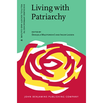 预订 Living with Patriarchy: Discursive Constructions of Gendered Subjects Across Cultures 与父权制共存：性别课题的跨文