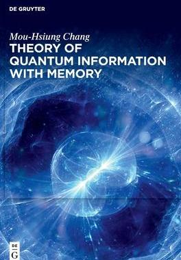 [预订]Theory of Quantum Information with Memory 9783110787993