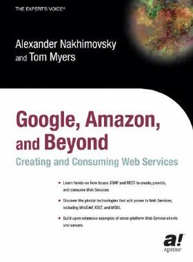 【预订】Google, *, and Beyond: Creating and Consuming Web Services