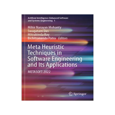 [预订]Meta Heuristic Techniques in Software Engineering and Its Applications 9783031117695