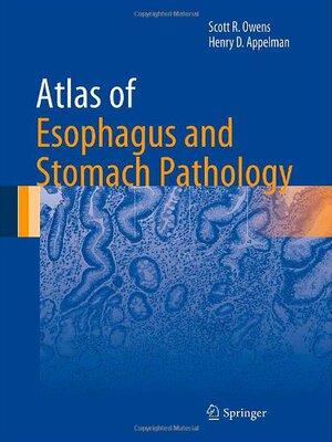 【预订】Atlas of Esophagus and Stomach Pathology