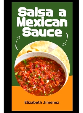 预订 Salsa a Mexican Sauce: 9798861044585