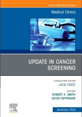 【预订】Update in Cancer Screening, an Issue of Medical Clinics of North America, Volume 104-6