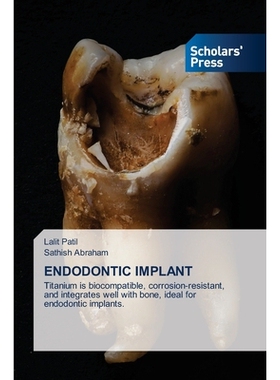 预订 Endodontic Implant 根管治疗植入体: 9786208848255