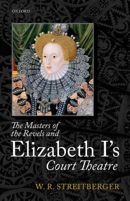 【预订】The Masters of the Revels and Elizabeth I’s Court Theatre