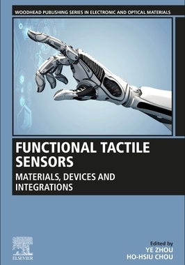 【预订】Functional Tactile Sensors: Materials, Devices and Integrations