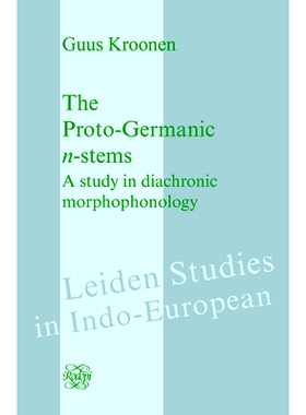 预订 The Proto-Germanic n-stems: A study in diachronic morphophonology 原始日耳曼 N-词干：历时形态 音系学研究: 978904203