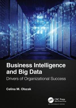 [预订]Business Intelligence and Big Data: Drivers of Organizational Success 9780367622794