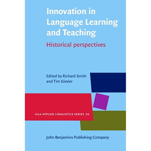 语言学习和教学 97890272137 Language Teaching. Historical and Learning 创新：历史观点 预订 perspectives. Innovation
