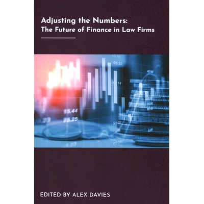 预订 Adjusting the Numbers: The future of finance in law firms 调整数字:金融在律师事务所的未来: 9781783584048