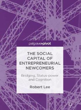 【预订】The Social Capital of Entrepreneurial Newcomers