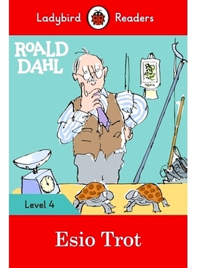 预订 Roald Dahl: Esio Trot - Ladybird Readers Level 4: 9780241367896